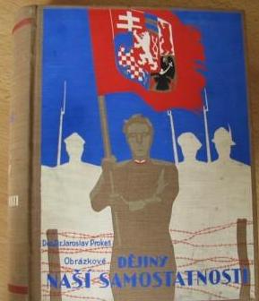 Obrázkové dějiny naší samostatnosti = Чехословацкий легион