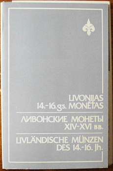 ЛИВОНСКИЕ  МОНЕТЫ  ХIV - XVI вв