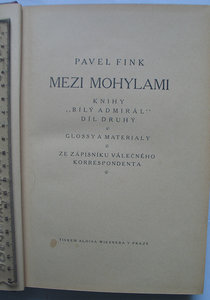 Чехословацкий легионер в России:  Mezi mohylami. Pavel Fink