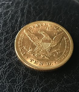 Десять долларов ( 1988 и 1893 гг) - Свобода. Золото.