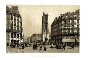 Великолепный Париж Башня колокольня Сен-Жак 1861 год